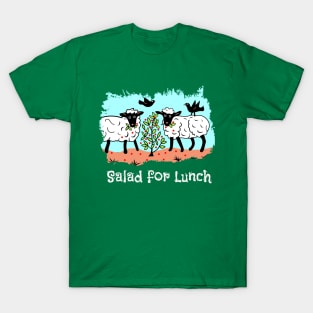 Salad for Lunch T-Shirt